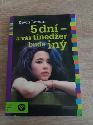 Kevin leman - 5 dní a váš tínedžer bude iný, 