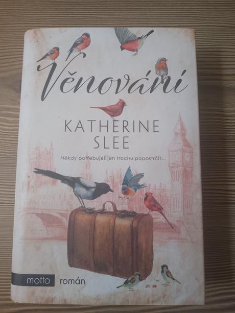 Katherine slee - věnování,