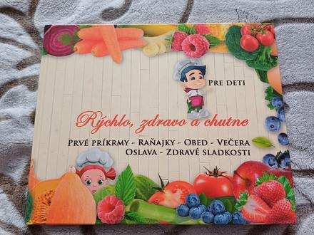 Rychlo, zdravo a chutne pre deti, 