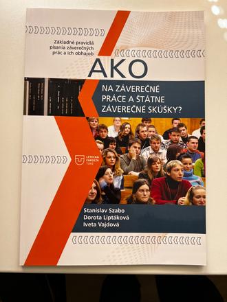 Ako na záverečné práce a štátne skúšky,