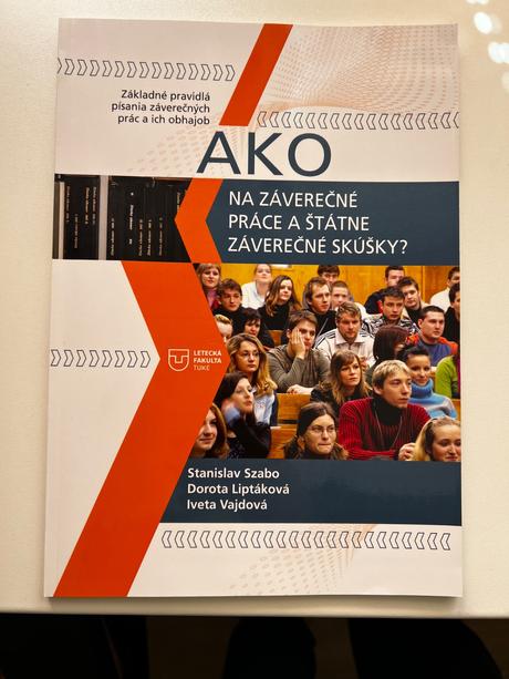 Ako na záverečné práce a štátne skúšky, 