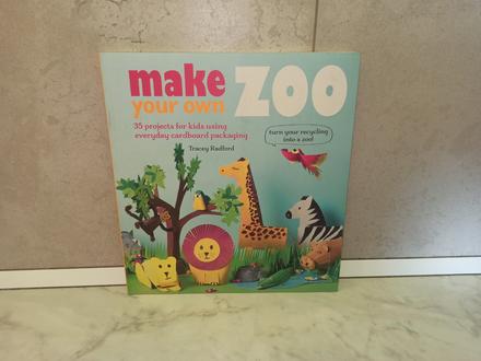 Tracey radford - make your own zoo, 