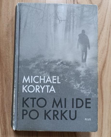 Michael koryta - kto mi ide po krku, 