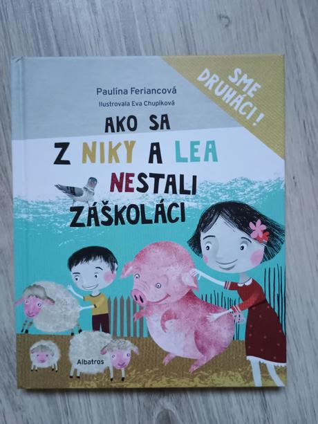 Ako sa z niky a lea nestali záškoláci, 