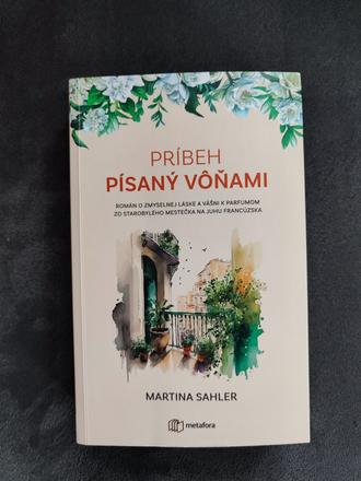 Príbeh písaný vôňami - martina sahler,