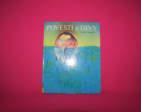 Jozef horák - povesti a divy, 