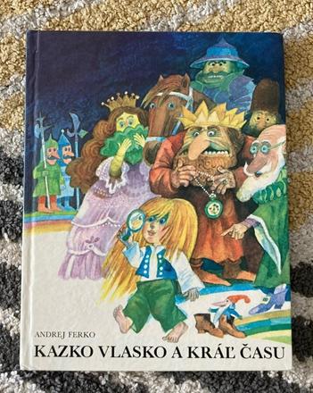 Kazko vlasko a kráľ času-prvé vyd.1982,