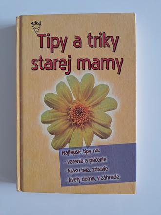 Tipy a triky starej mamy,