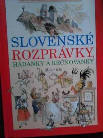 Slovenské rozprávky hádanky a rečňovačky,