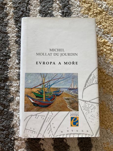Evropa a moře michel mollat du jourdin (1994),