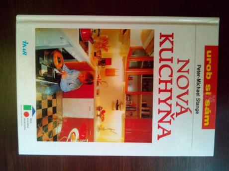 Urob si sám - nová kuchyňa,