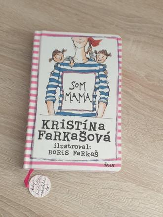 Kniha kristíny farkašovej som mama,