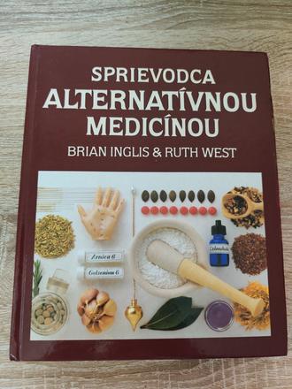 Sprievodca alternatívnou medicínou - brian inglis, 