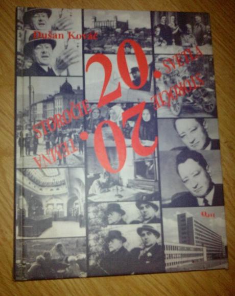 Kniha dejiny 20. storocia - dusan kovac,