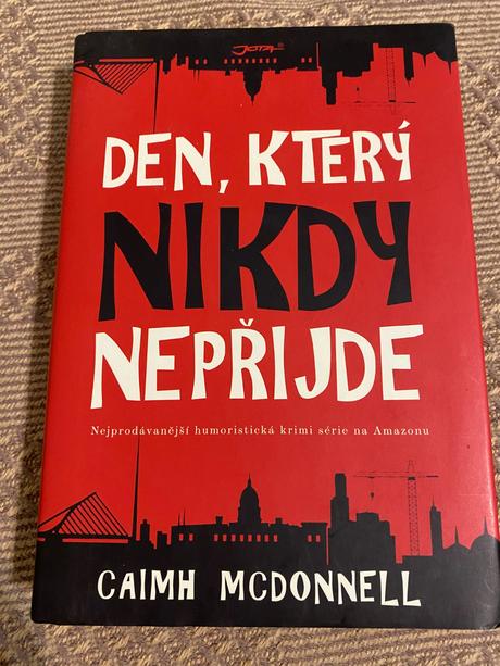Den, který nikdy nepřijde caimh mcdonnell, 