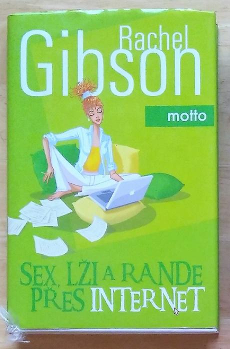 Sex, lži a rande přes internet , rachel gibson,
