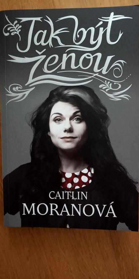 Caitlin moran jak být ženou, 
