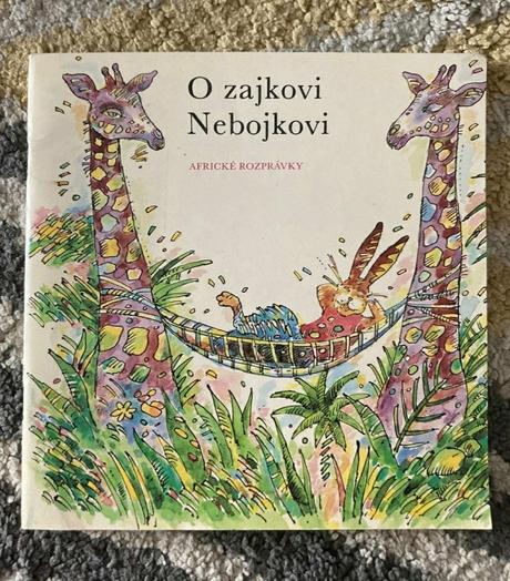 O zajkovi nebojkovi -prvé vyd.1985, 