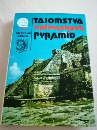 Tajomstvá indiánskych pyramíd,