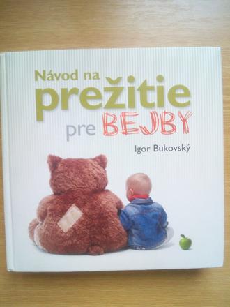 Návod na prežitie pre bejby, 