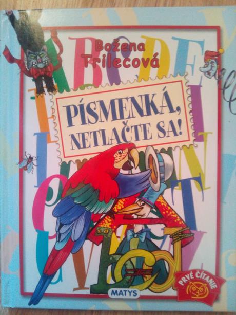 Písmenká netlačte sa, 