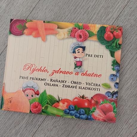 Rýchlo, zdravo a chutne, recepty pre deti, 