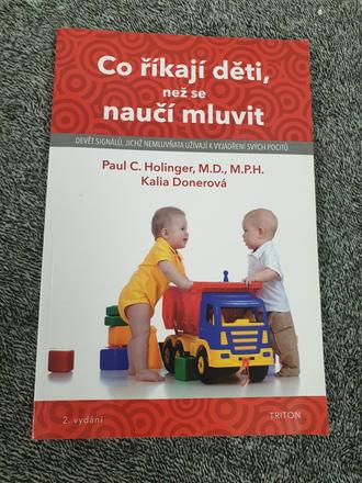 Co říkají děti, než se naučí mluvit paul c. hollin,