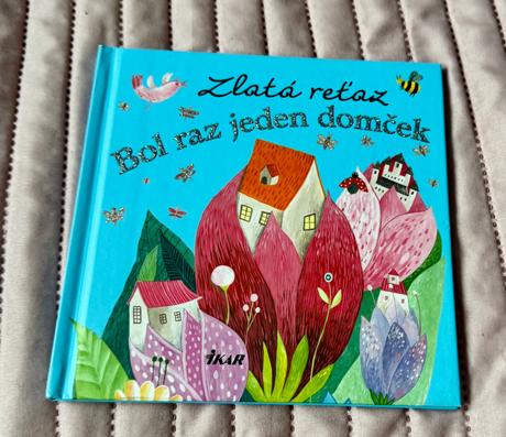 Kniha bol raz jeden domček,
