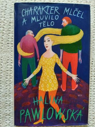 Charakter mlčel a mluvilo tělo - halina pawlowská,