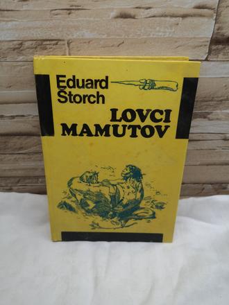 Lovci mamutov - eduard štorch,