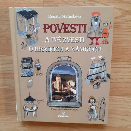 Povesti a iné zvesti o hradoch a zámkoch,