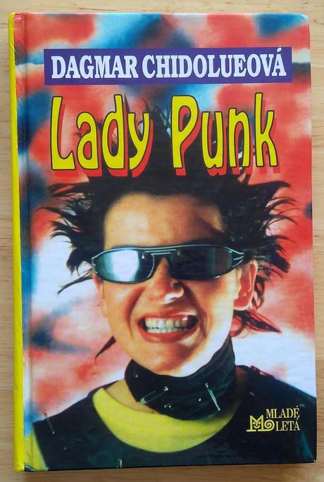 Lady punk, dagmar chidolueová,