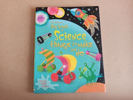 Usborne big book of science things to make and do, 