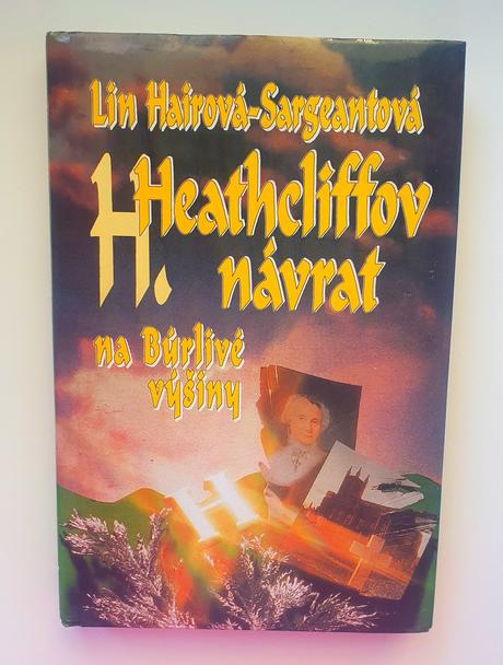 Heathcliffov návrat na búrlivé výšiny., 