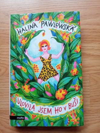 Halina pawlowská - ulovila jsem ho v buši,
