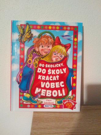 Do školičky do školy kráčať vôbec nebolí ô,