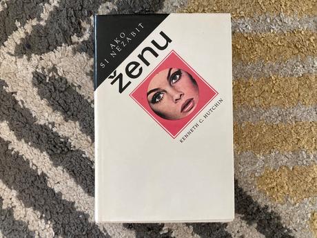 Ako si nezabiť ženu-druhé vyd.1974,