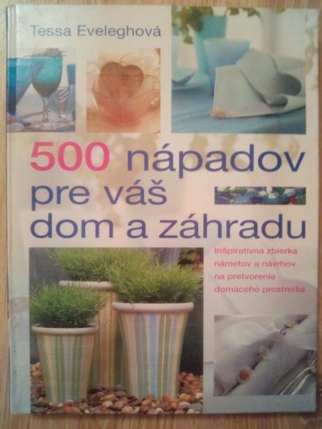 500 nápadov pre váš dom a záhradu,