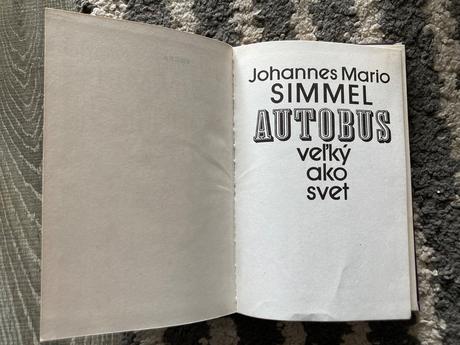 J.m.simmel-autobus veľký ako svet-prvé vyd.1992, 