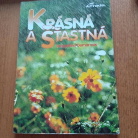 Krásna a šťastná od jacqueline demornex, 