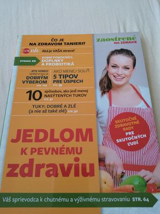 Jedlom k pevnému zdraviu, 