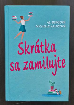 Skrátka sa zamilujte - ali berg a michelle kalus,