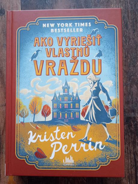 Ako vyriešiť vlastnú vraždu (kristen perrin), 
