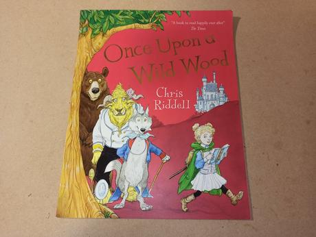 Chriss riddell - once upon a wild wood pb,