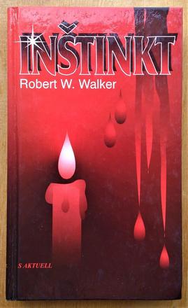 Inštinkt, robert w. walker,