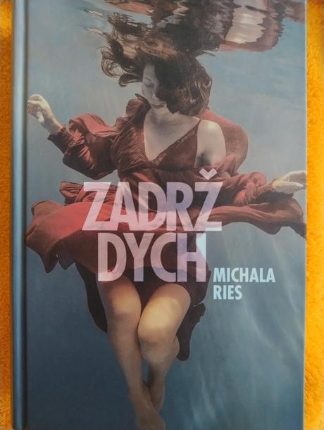 Zadrž dych michala ries, 