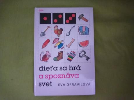 Dieťa sa hrá a poznáva svet ô,