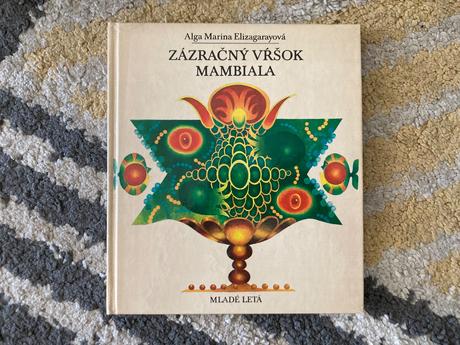Zázračný vŕšok mambiala-prvé vyd.1979,