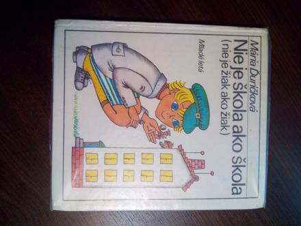 Nieje škola ako škola ô,