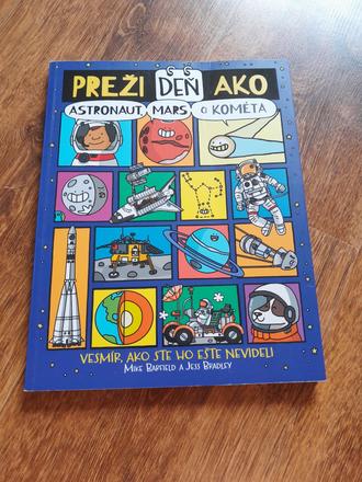 Detská knižka preži deň ako... kozmonaut,